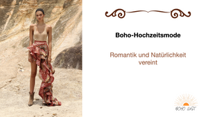 Boho-Hochzeitsmode: Romantik und Natürlichkeit vereint