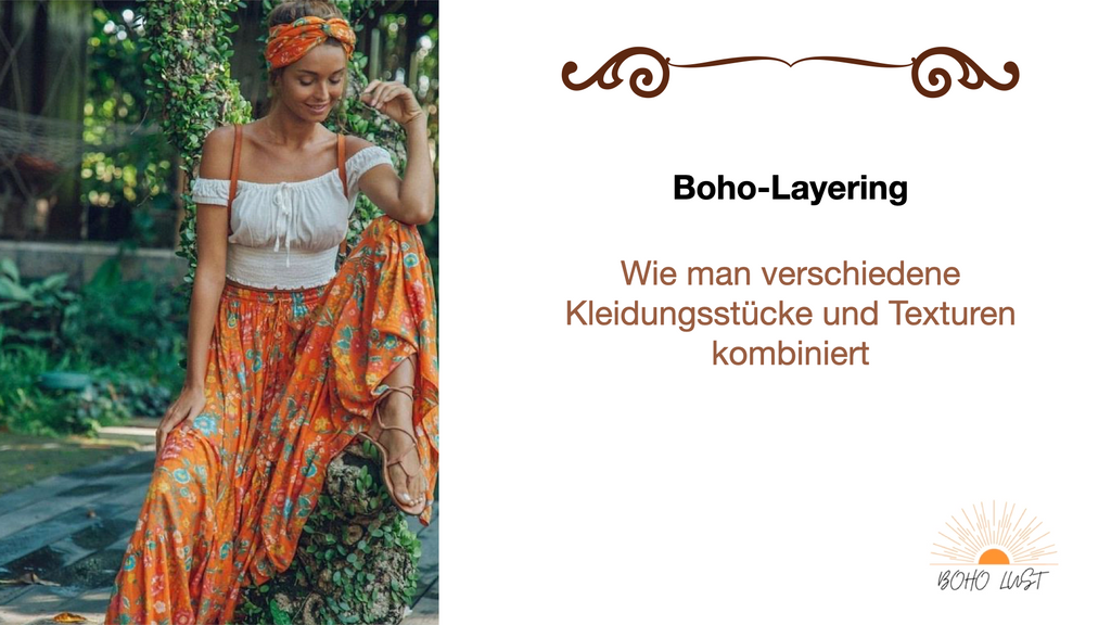 Boho-Layering: Wie man verschiedene Kleidungsstücke und Texturen kombiniert