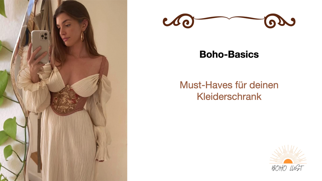 Boho-Basics: Must-Haves für deinen Kleiderschrank